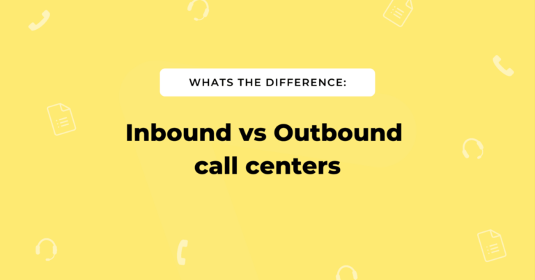 What Is The Difference Between Inbound vs Outbound Call Center?